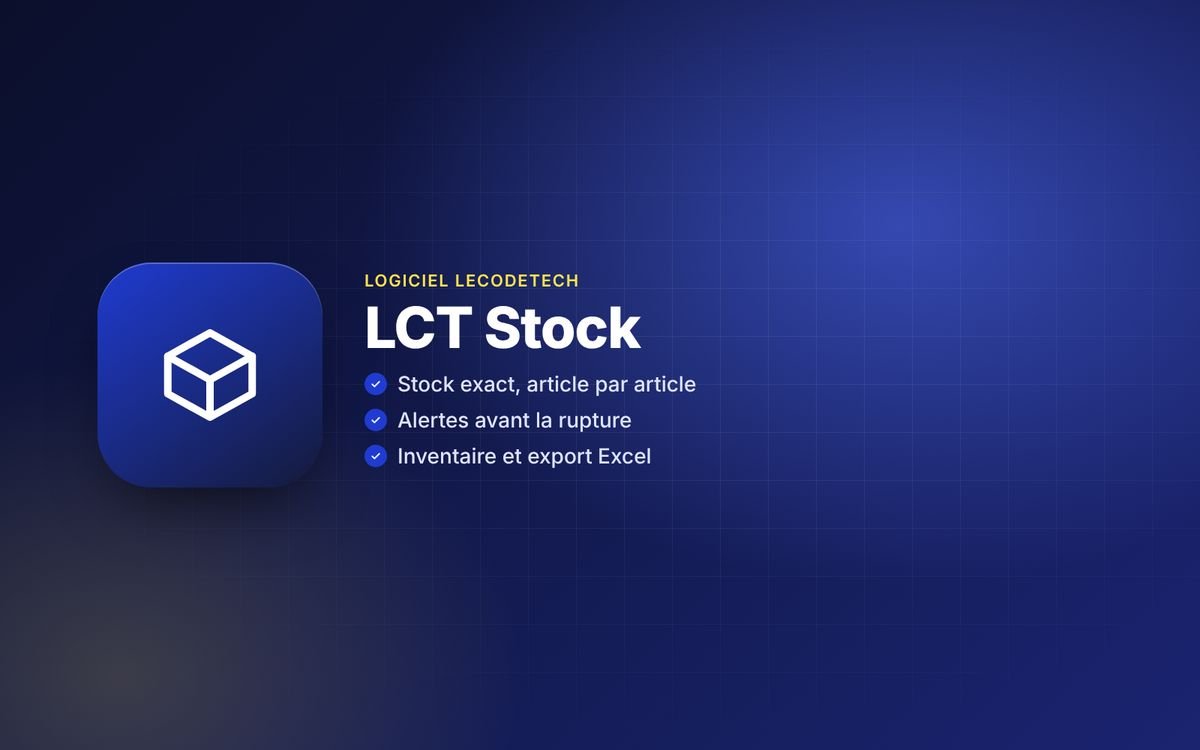 LCT Stock : Votre stock exact, article par article, sans rien compter à la main.